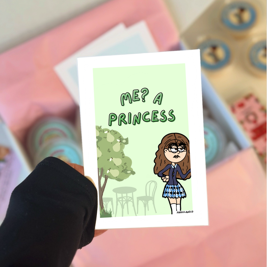 Me? A Princess | Mini Print